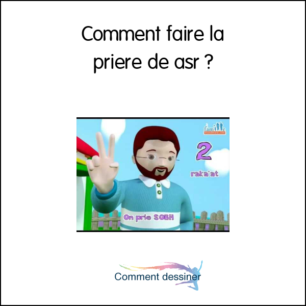 Comment faire la priere de asr